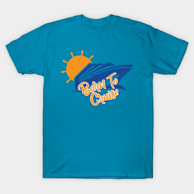 Born To Cruise T-Shirt (coloured Logo) T-Shirt by TipsForTravellers